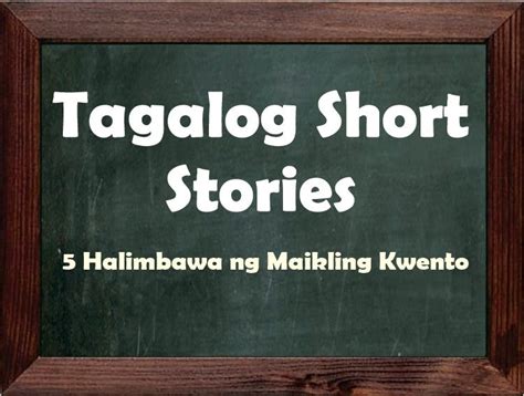 Tagalog Short Stories: 5 Halimbawa Ng Maikling Kwento .